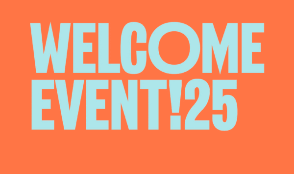 Poster with a yellow background and the letters WELCOME EVENT 25 in light blue